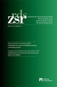 Produktbild: ZSR Band 142 (2023) II - Schweizerischer Juristentag 2023 / Congr&egrave;s de la Soci&eacute;t&eacute; suisse des Juristes 2023