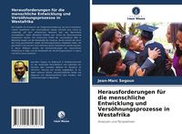 Produktbild: Herausforderungen f&uuml;r die menschliche Entwicklung und Vers&ouml;hnungsprozesse in Westafrika