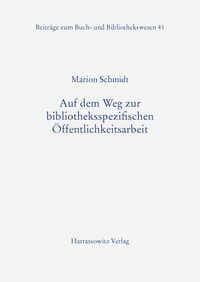 Produktbild: Auf dem Weg zur bibliotheksspezifischen &Ouml;ffentlichkeitsarbeit