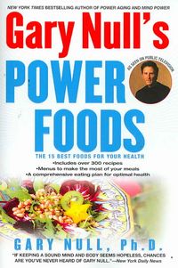 Produktbild: Gary Null's Power Foods: The 15 Best Foods for Your Health