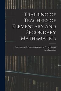 Produktbild: Training of Teachers of Elementary and Secondary Mathematics