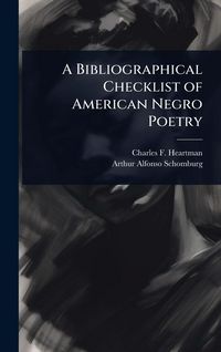 Produktbild: A Bibliographical Checklist of American Negro Poetry