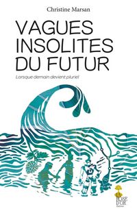 Produktbild: Les Vagues Insolites du futur