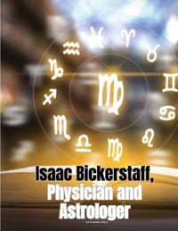 Produktbild: Isaac Bickerstaff, Physician and Astrologer