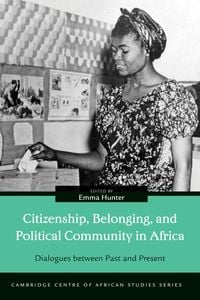 Produktbild: Citizenship, Belonging, and Political Community in Africa