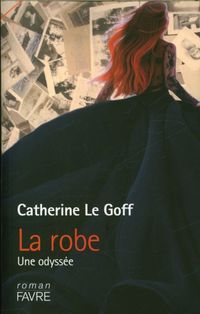 Produktbild: La robe : une odyss&eacute;e