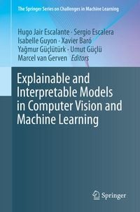 Produktbild: Explainable and Interpretable Models in Computer Vision and Machine Learning