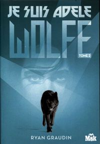 Produktbild: Je suis Ad&egrave;le Wolfe. Tome 13