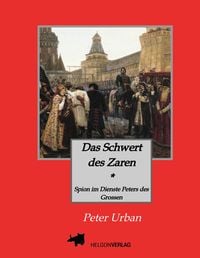 Produktbild: Das Schwert des Zaren Historischer Roman