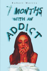 Produktbild: Seven Months with an Addict