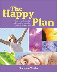 Produktbild: The Happy Plan: The Complete Diet and Lifestyle Plan for Natural Happiness