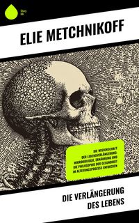Produktbild: Die Verl&auml;ngerung des Lebens