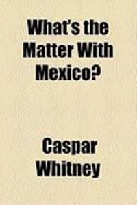 Produktbild: What's the Matter with Mexico?