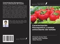 Produktbild: Caracterizaci&oacute;n fisicoqu&iacute;mica y ensayo antioxidante del tomate