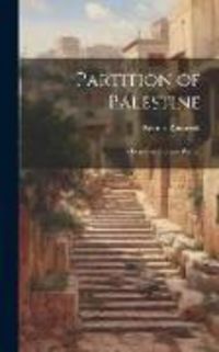 Produktbild: Partition of Palestine; A Lesson in Pressure Politics