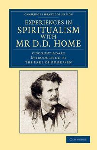 Produktbild: Experiences in Spiritualism with MR D. D. Home