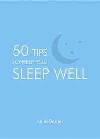 Produktbild: 50 Tips To Help You Sleep Well