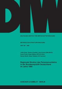 Produktbild: Regionale Struktur des Personenverkehrs in der Bundesrepublik Deutschland im Jahre 1980.