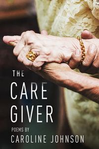 Produktbild: The Caregiver: Poems