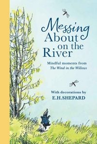 Produktbild: Messing About on the River: Mindful Moments from Wind in the Willows