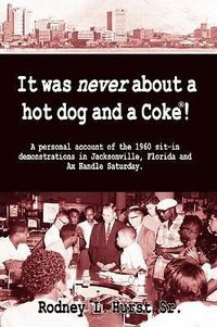 Produktbild: It Was Never About a Hotdog and a Coke
