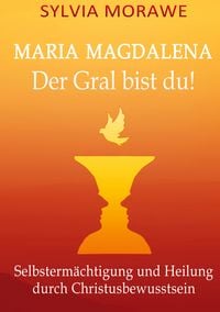 Produktbild: Maria Magdalena: Der Gral bist du