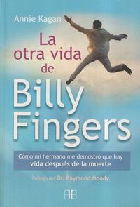 Bild vom Artikel La otra vida de Billy Fingers : cómo mi hermano me demostró que hay vida después de la muerte vom Autor Annie Kagan