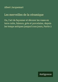 Produktbild: Les merveilles de la c&eacute;ramique