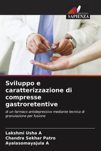 Produktbild: Sviluppo e caratterizzazione di compresse gastroretentive