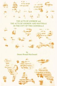 Produktbild: The Acts of Andrew and The Acts of Andrew and Matthias in the City of the Cannibals