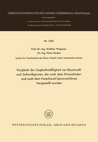 Produktbild: Vergleich der Ungleichm&auml;&szlig;igkeit von Baumwoll- und Zellwollgarnen, die nach dem Dreizylinder- und nach dem Faserband-Spinnverfahren hergestellt wurden