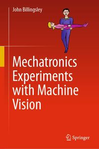 Produktbild: Mechatronics Experiments with Machine Vision