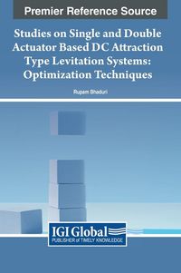 Produktbild: Studies on Single and Double Actuator Based DC Attraction Type Levitation Systems
