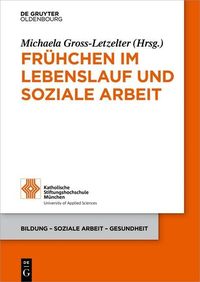Produktbild: Fr&uuml;hchen im Lebenslauf und Soziale Arbeit