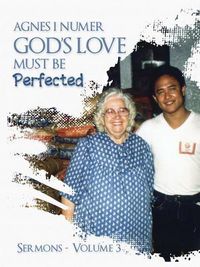 Produktbild: Agnes I. Numer - God's Love Must Be Perfected