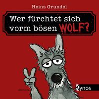Produktbild: Wer f&uuml;rchtet sich vorm b&ouml;sen Wolf?