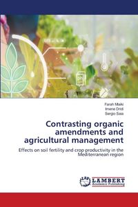 Produktbild: Contrasting organic amendments and agricultural management