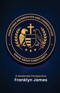 Produktbild: Everything Progressives and Conservatives Know about Christianity