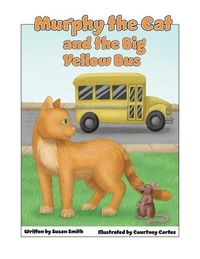 Produktbild: Murphy the Cat and the Big Yellow Bus