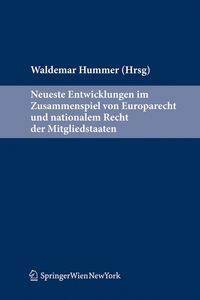 Produktbild: Neueste Entwicklungen im Zusammenspiel von EU-Recht und nationalem Recht der Mitgliedstaaten
