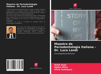 Produktbild: Maestro de Periodontologia Italiana - Dr. Luca Landi