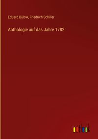 Produktbild: Anthologie auf das Jahre 1782