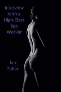 Produktbild: Interview with a High-Class Sex Worker