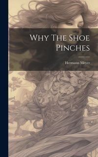 Produktbild: Why The Shoe Pinches