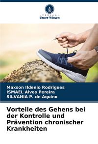 Produktbild: Vorteile des Gehens bei der Kontrolle und Pr&auml;vention chronischer Krankheiten