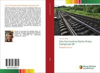 Bild vom Artikel Vila Ferroviária Ponte Preta-Campinas-SP vom Autor Christine Müller