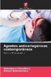 Produktbild: Agentes anticariog&eacute;nicos contempor&acirc;neos