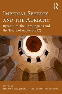 Produktbild: Imperial Spheres and the Adriatic