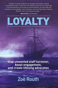 Produktbild: Loyalty - Stop Unwanted Staff Turnover, Boost Engagement, and Create Lifelong Advocates