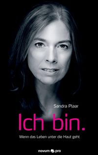 Bild vom Artikel Ich bin. vom Autor Sandra Plaar